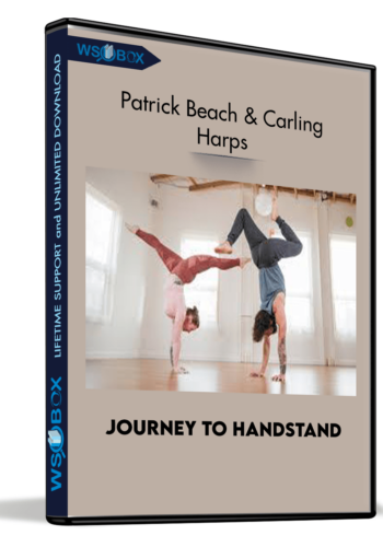 Journey To HandStand – Patrick Beach & Carling Harps