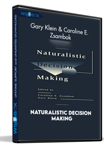 naturalistic-decision-making-gary-klein-caroline-e-zsambok