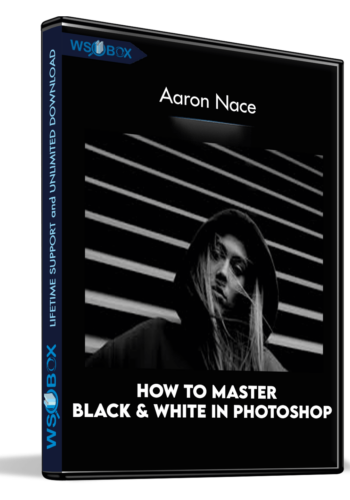 how-to-master-black-white-in-photoshop-aaron-nace