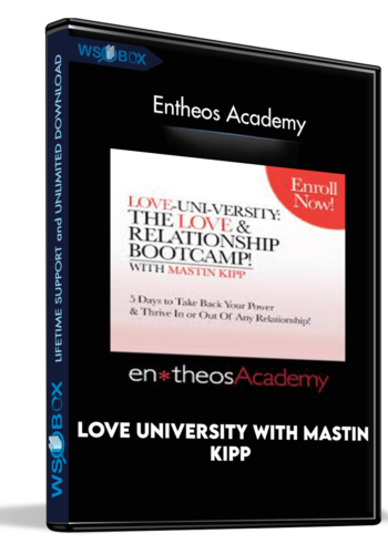 love-university-with-mastin-kipp-entheos-academy