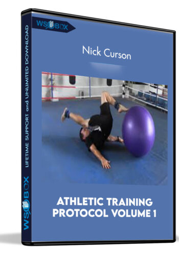 Athletic Training Protocol Volume 1 - Nick Curson