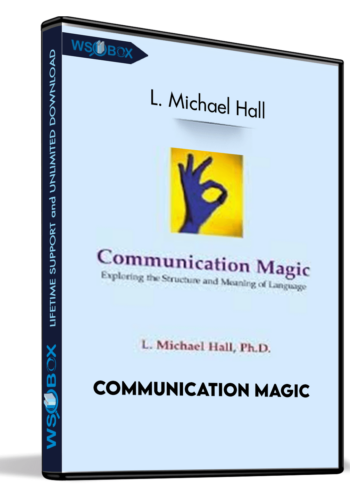 Communication Magic - L. Michael Hall