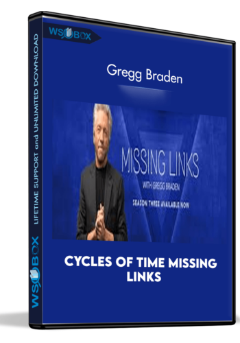 Cycles Of Time Missing Links – Gregg Braden
