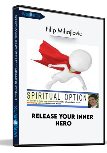 Release Your Inner Hero - Filip Mihajlovic