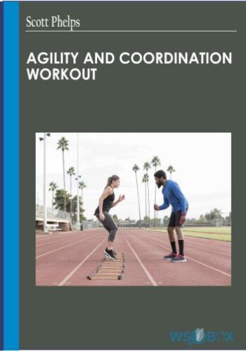 Agility and Coordination Workout - Scott Phelps