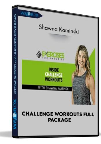 Challenge Workouts Full Package - Shawna Kaminski
