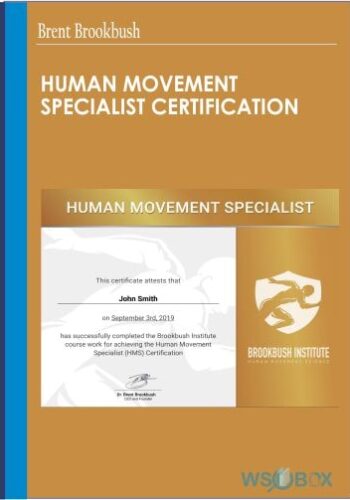 Human Movement Specialist Certification - Brent Brookbush