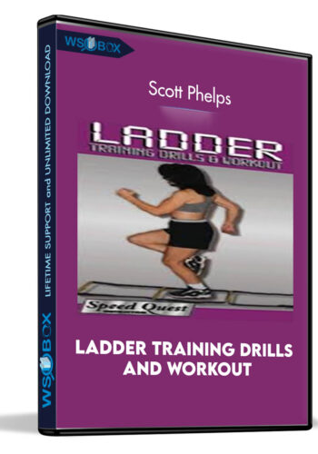 Ladder Training Drills And Workout – Scott Phelps