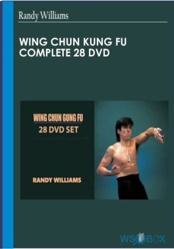 Wing Chun Kung Fu Complete 28 DVD – Randy Williams