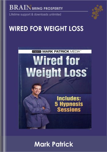 Wired For Weight Loss – Mark Patrick