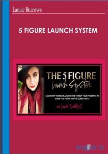5 Figure Launch System – Laurie Burrows