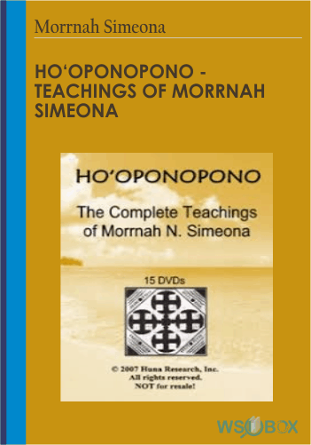 Ho‘oponopono – Teachings Of Morrnah Simeona – Morrnah Simeona