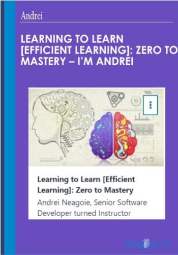 62$. Learning to Learn Efficient LearningZero to Mastery – Im Andrei