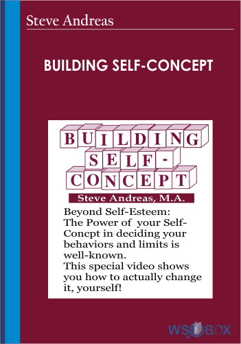 Building Self-Concept – Steve Andreas