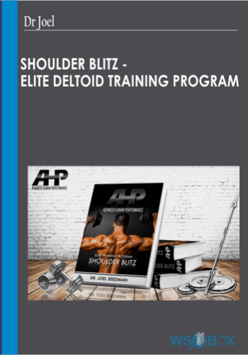 32$. SHOULDER BLITZ - Elite Deltoid Training Program - Dr Joel