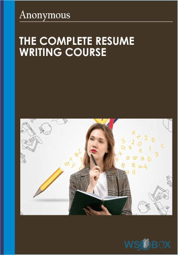 The Complete Resume Writing Course