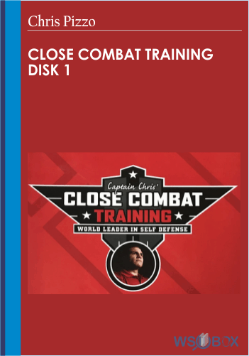 Close Combat Training Disk 1 – Chris Pizzo