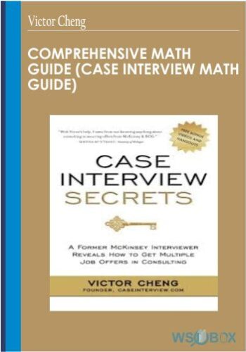 Comprehensive Math Guide Case Interview Math Guide – Victor Cheng