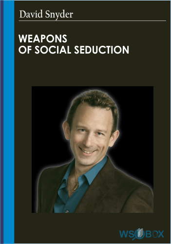 Weapons Of Social Seduction – David Snyder