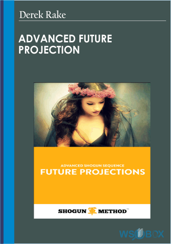 Advanced Future Projection – Derek Rake