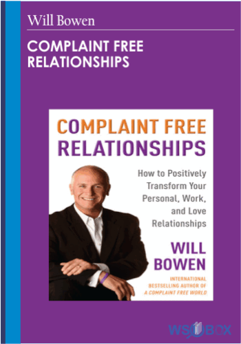 27$. Complaint Free Relationships – Will Bowen
