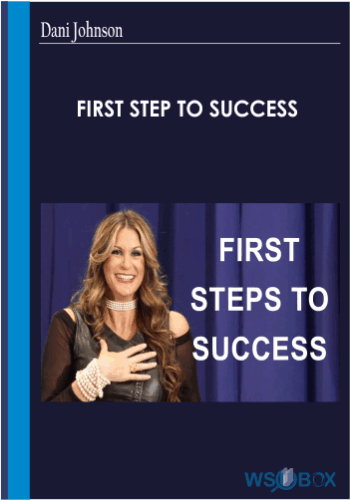 First Step To Success – Dani Johnson