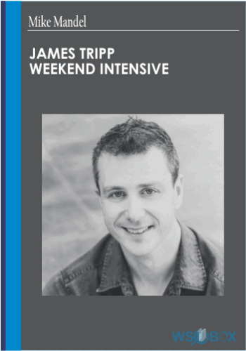 70$. James Tripp Weekend Intensive – Mike Mandel