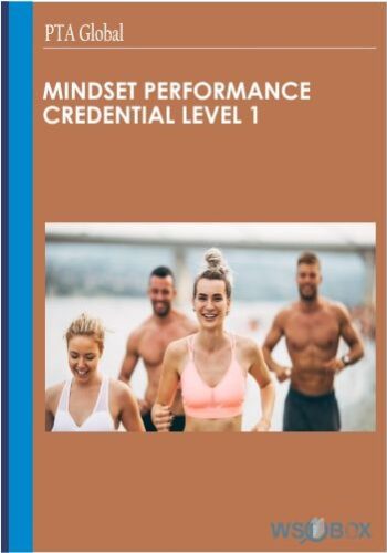 52$. Mindset Performance Credential Level 1 – PTA Global