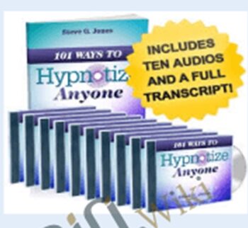 101 Ways to Hypnotize Anyone – Steve G. Jones