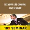 10X Your Life Seminar - Grant Cardone