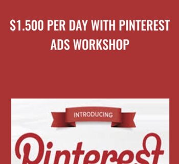 $1.500 Per Day With Pinterest Ads Workshop – Ezra Firestone