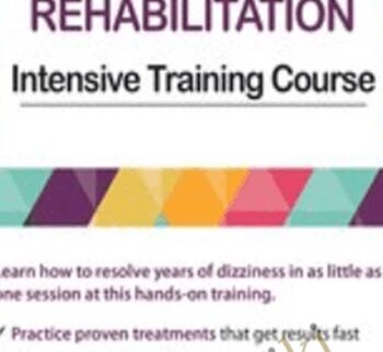 3-Day: Vestibular Rehabilitation Intensive Training Course - Jamie Miner