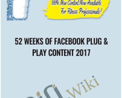 52 Weeks of Facebook Plug & Play Content 2017 - Alicia Streger