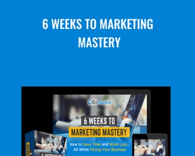 6 Weeks to Marketing Mastery - Chris Lee & Preston House