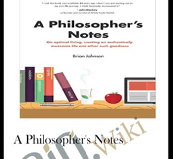 A Philosopher's Notes - Brian Johnson