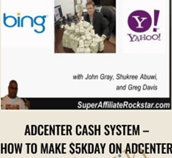 Adcenter Cash System – How To Make $5kday On Adcenter