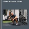 AMPED WARMUP Series - Joe Defranco