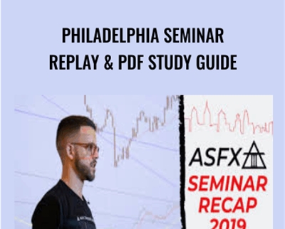 Philadelphia Seminar Replay & PDF Study Guide - ASFX