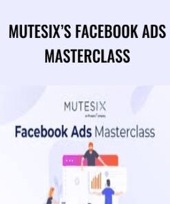 MuteSix’s Facebook Ads Masterclass – AcademySix