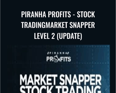 Piranha Profits - Stock Trading Market Snapper Level 2 (Update) - Adam Khoo