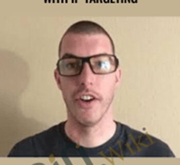Advanced Optimization With IP Targeting – Brent Dunn