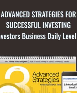 Advanced Strategies for Successful Investing (Investors Business Daily Level 3 - IBD Level 3
