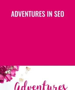 Adventures In SEO - Lena