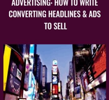Advertising: How To Write Converting Headlines & Ads To Sell – Alex Genadinik