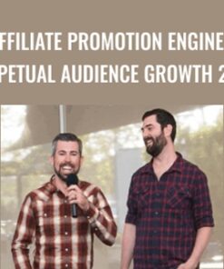 Affiliate Promotion Engine + Perpetual Audience Growth 2019 - Joe Fier & Matt Wolfe