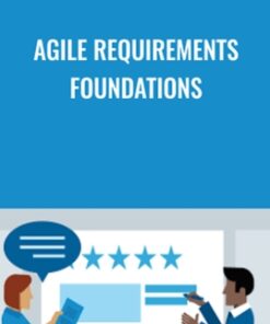 Agile Requirements Foundations - Angela Wick