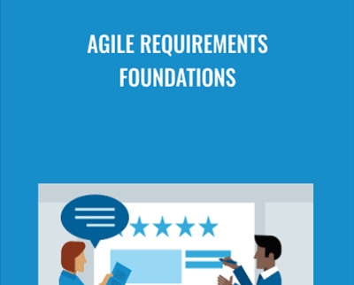 Agile Requirements Foundations - Angela Wick