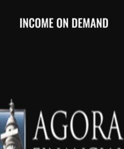 Income on Demand - Agora Financial