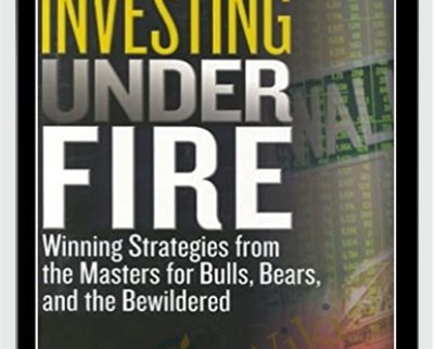 Investing Under Fire – Alan R.Ackerman