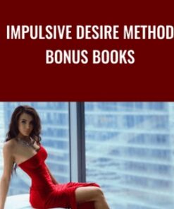 Bonus Books from Impulsive Desire Method -  Alex Carter